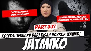 Download lagu JATMIKO - KHW PART 307 mp3