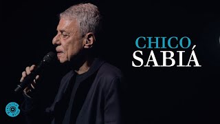 Sabiá | Chico Buarque (Caravanas Ao Vivo)