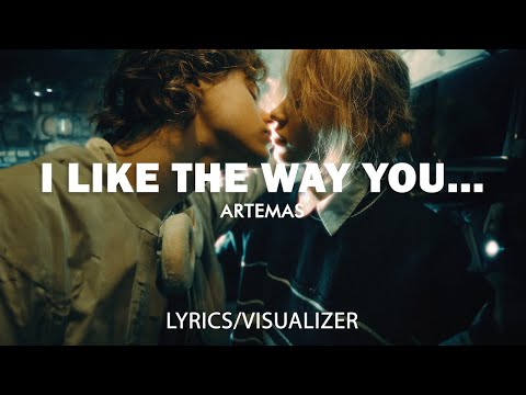 Artemas - i like the way you kiss me (lyrics/visualizer)