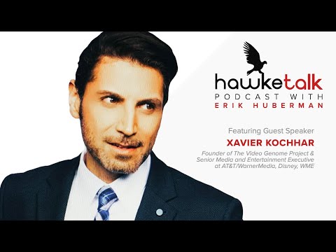 #27 HawkeTalk: Xavier Kochhar — Senior Entertainment Executive and Founder, The Video Genome Project