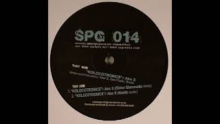 Alex S - Kolocotronics Olivier Giacomotto (B1) [SPG014] (2006)