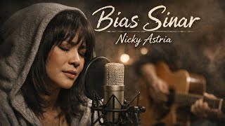Download lagu Bias Sinar – Nicky Astria (Cover Akustik) | Versi Sedih & Penuh Penghayatan mp3 Download lagu Bias Sinar – Nicky Astria (Cover Akustik) | Versi Sedih & Penuh Penghayatan mp3