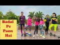 Badal Pe Paon Hai | Success Song | Chak De India | Hema Sardesai | Girl Power | Group Dance |