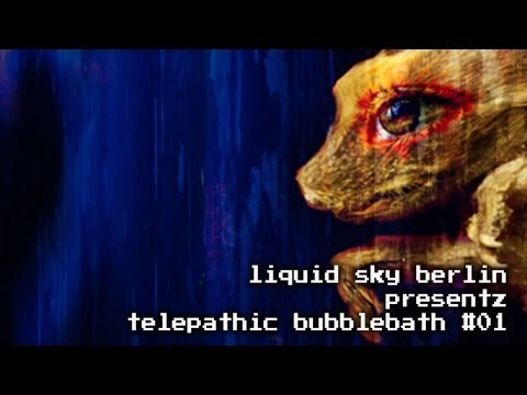 Telepathic Bubblebath #01 - 2 Hours Experimental Dub & Chill Out Mix by Dr Walker