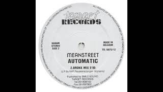 Meanstreet- Automatic (Bronx Mix)