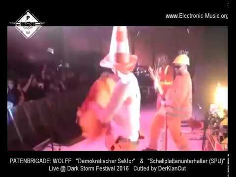 Dark Storm Festival 2016, Chemnitz: PATENBRIGADE: WOLFF (P:W) Live, Demokratischer Sektor + SPU