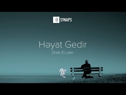 Drek x Luter - Həyat gedir