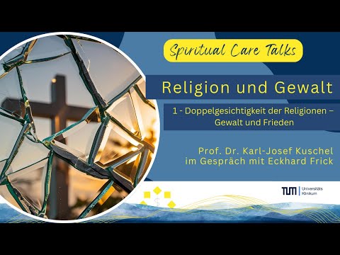 Religion und Gewalt. 1 - Doppelgesichtigkeit der Religionen – Gewalt und Frieden