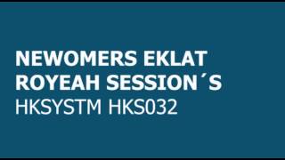ROYEAH SESSION NEWCOMERS EKLAT HKS032