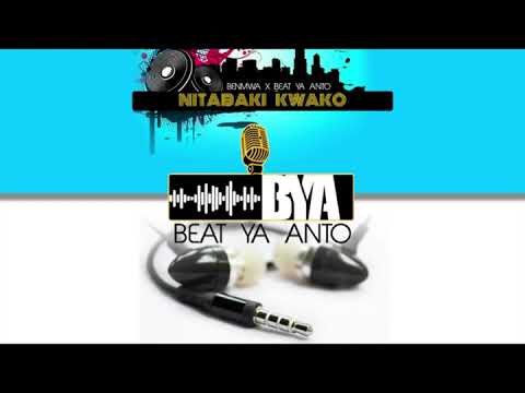 Nitabaki Kwako - Benmwa X Ant'oh (Official Audio)