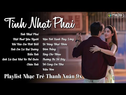 LK NHẠC TRẺ THANH XUÂN 9X ĐẦY HOÀI NIỆM | TÌNH NHẠT PHAI, CHÂN TÌNH,... RUMBA NHẠC TRẺ 8X 9X