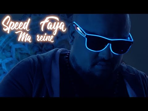 Speed Faya - Ma reine