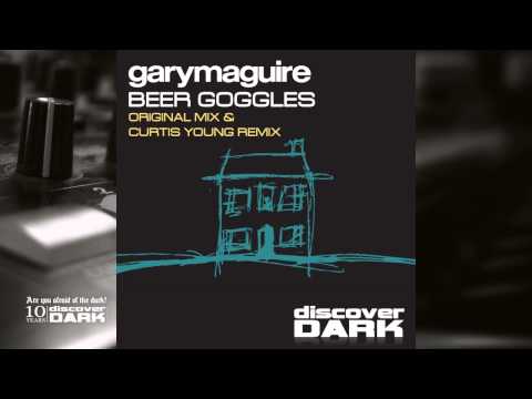 Gary Maguire - Beer Goggles (Curtis Young Remix)