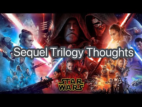 Star Wars Sequel Trilogy Thoughts