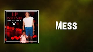 Lil Wayne - Mess (Lyrics)