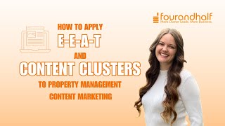 How to Apply E-E-A-T and Content Clusters to Property Management Content Marketing
