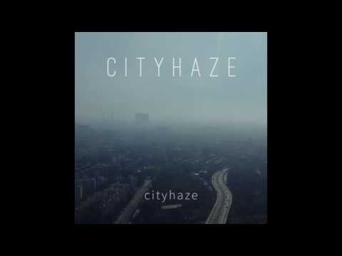 CITYHAZE- City Haze