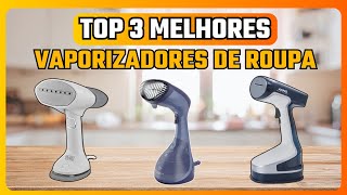✅ MELHORES VAPORIZADORES DE ROUPAS | QUAL MELHOR VAPORIZADOR DE ROUPAS PORTÁTIL 2024