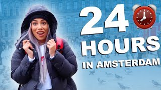 24 HOURS IN AMSTERDAM!! ⏰ 🇳🇱