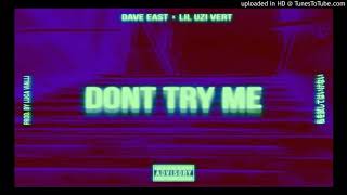 Dave east x Lil uzi vert · Don&#39;t try me