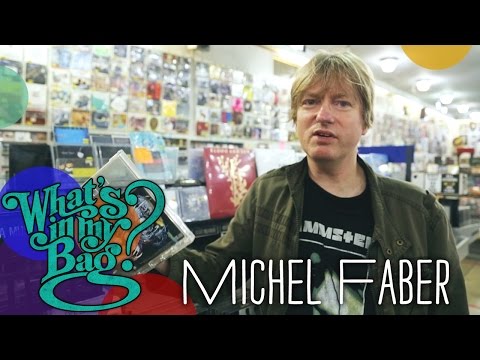 Michel Faber - What's In My Bag?