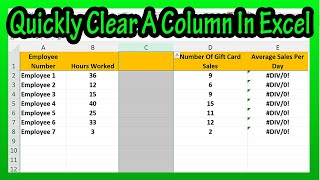 How To (Quickly) Clear The Cells Content Of An Entire Column Or Part Of A Column In Excel Explained