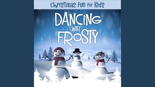 Jingle Bells (Christmas Fun For Kids: Dancing With Frosty Version)