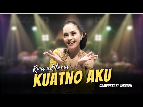 Rina Aditama - Kuatno Aku - Campursari Everywhere
