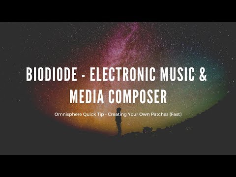 Omnisphere - How to Create Your Own Patches Fast