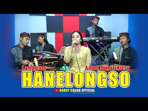 Campursari Langgam HANELONGSO / Voc. AMEL SIMILIKITTY - GABUT sQuad OFFICIAL