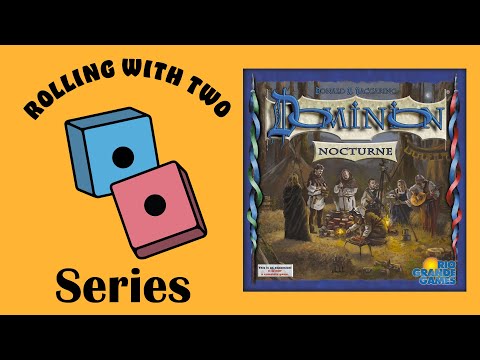 Rolling With Dominion: Nocturne