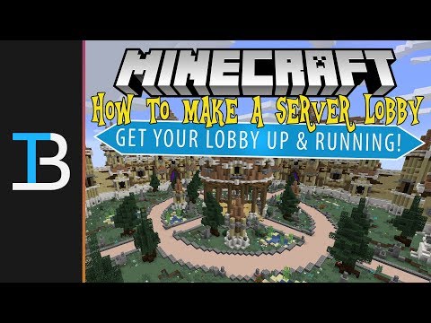The Breakdown - How To Make A Lobby For Your Minecraft Server Network - How To Make A Minecraft Server Network Ep. 5