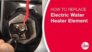 How to Replace an Electric Water Heater Element
