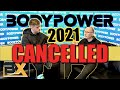 BODYPOWER 2021 IS CANCELLED