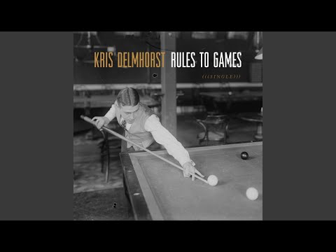 Rules To Games - Kris Delmhorst