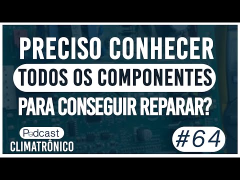 Vídeo: Preciso conhecer todos os componentes eletrônicos? 5 fatos