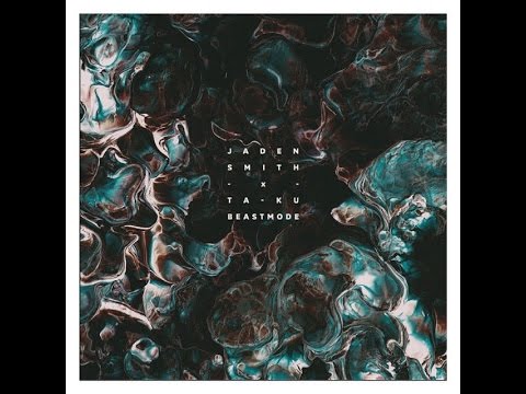 Jaden Smith x Ta-Ku // Beast Mode Lyrics