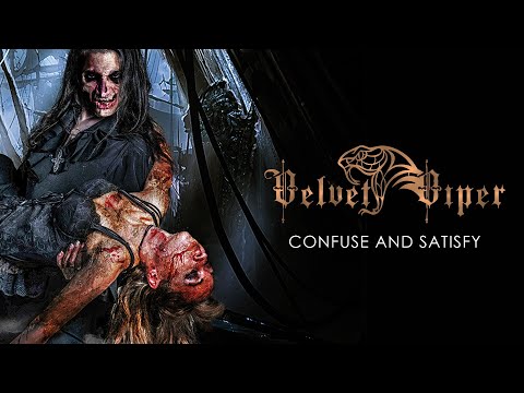 VELVET VIPER - Confuse And Satisfy (Official Single)