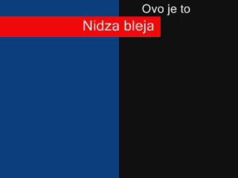 5  Nidza bleja   Ovo je to