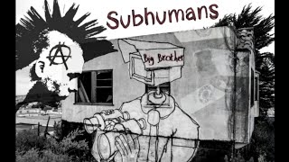 Big Brother x Subhumans