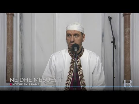 Mësuesit e njerëzimit | 03. Ne dhe mesuesit - Enis Rama