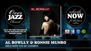 Al Bowlly &amp; Ronnie Munro - Smile When You Say Goodbye