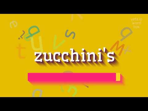 HOW TO PRONOUNCE ZUCCHINI'S? #zucchini's