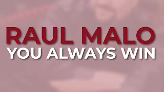 Raul Malo - You Always Win (Official Audio)