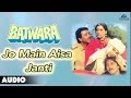 Batwara : Jo Main Aisa Janti Full Audio Song | Dharmendra, Vinod Khanna, Dimple Kapadia |