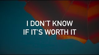 Kodaline - Worth It (with lyrics)