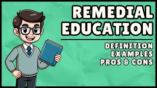 What is Remedial Education? (Easiest Explanation)