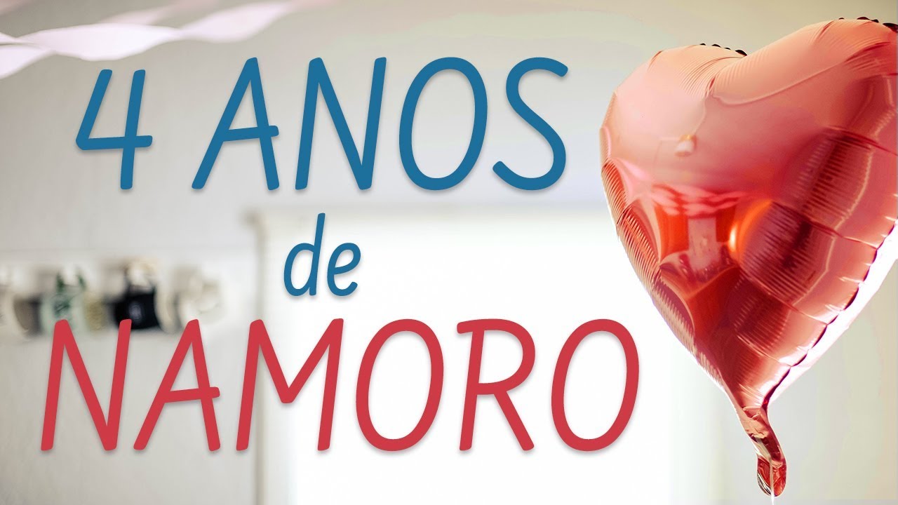 Mensagem de Aniversário de Namoro (Parabéns por 4 Anos)