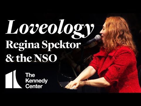 Loveology - Regina Spektor with the National Symphony Orchestra | LIVE at The Kennedy Center