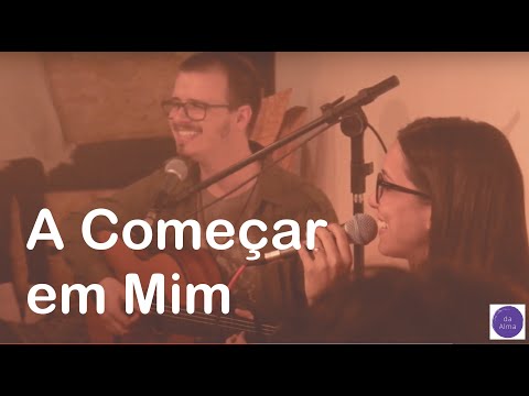 A Começar em Mim - Vocal Livre (letra e cifra) @vocal_livre